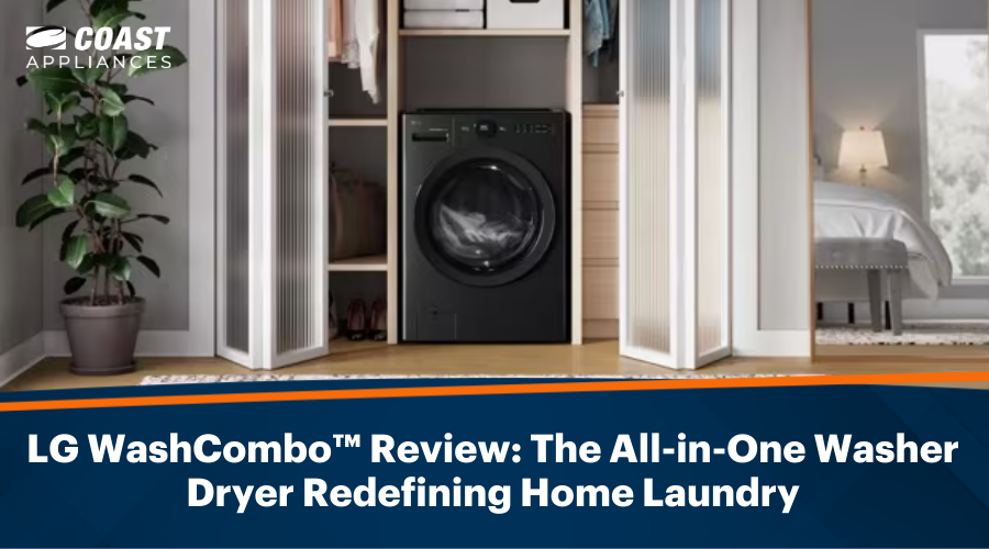 LG WashCombo™ Review: The All-in-One Washer Dryer Redefining Home Laundry
